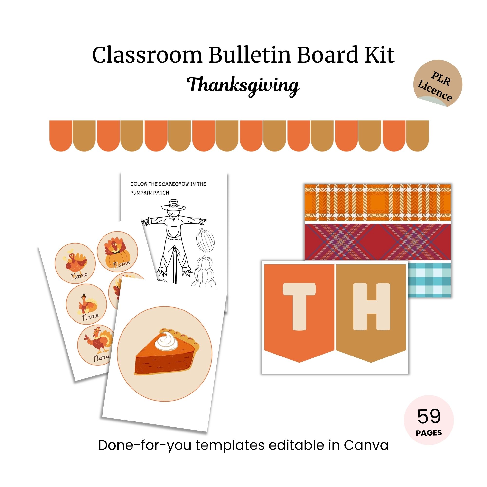 Thanksgiving classroom bulletin board kit with themed templates, including pie, scarecrow, banners, and plaid patterns; editable in Canva, PLR license, 59 pages.