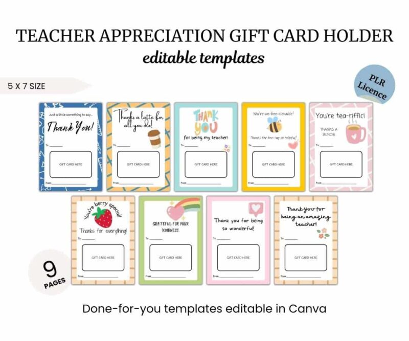 A display of nine teacher appreciation gift card holder templates in 5x7 size. The designs are colorful and include messages such as "Thank You!" and "You are tea-riffic!" Editable in Canva.